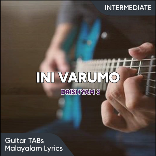 Ini Varumo (Drishyam 3) Guitar TABs PDF