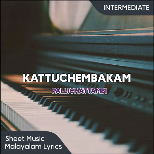 Kattuchembakam (Pallichattambi) Sheet Music PDF