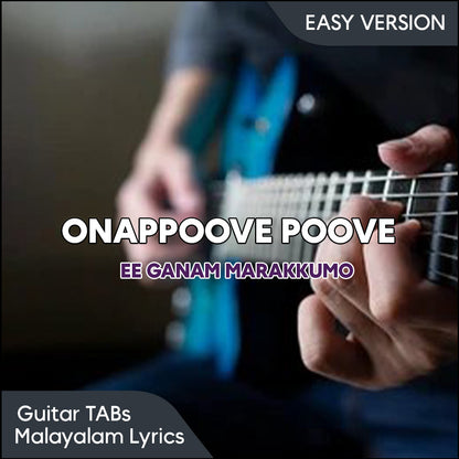 Onappove Poove (Ee Ganam Marakumo) – Guitar TABs